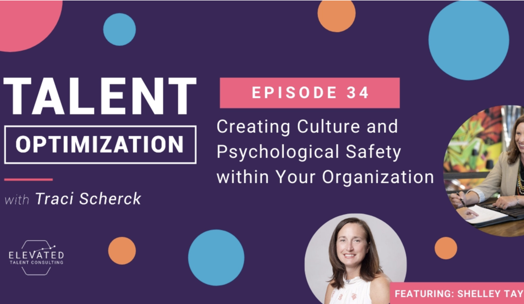 Podcast: Creating Culture and Psychological Safety within Your Organization