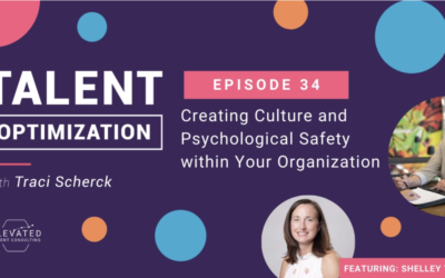 Podcast: Creating Culture and Psychological Safety within Your Organization