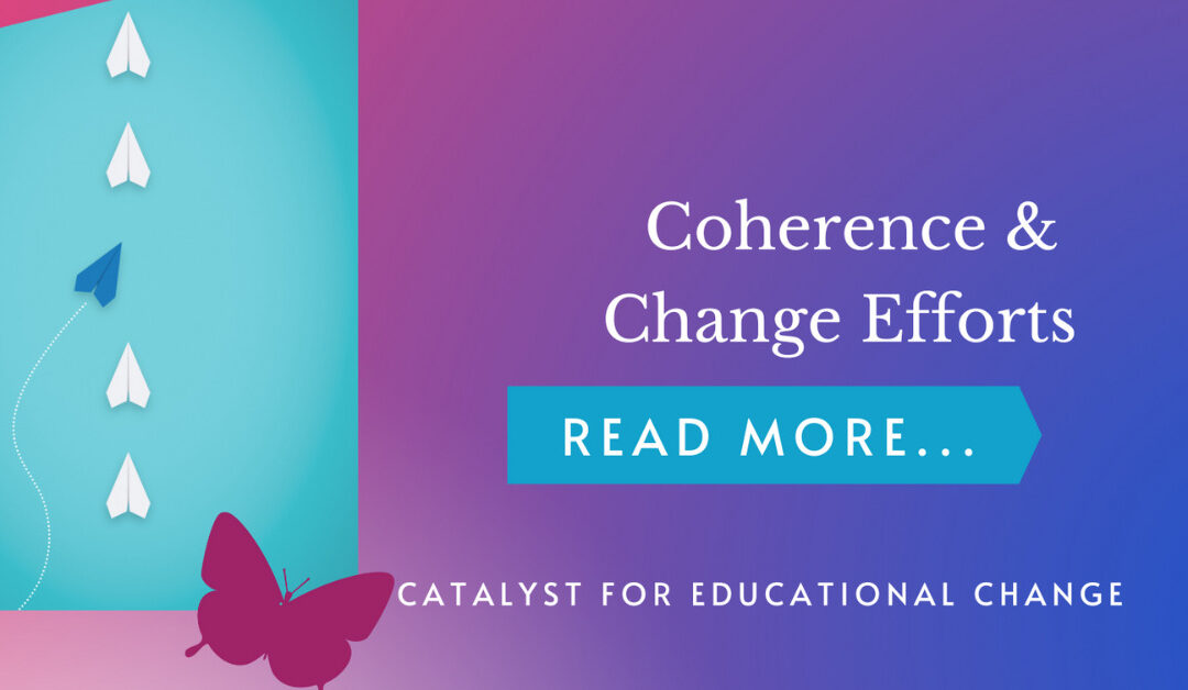 Coherence & Change Efforts