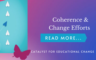 Coherence & Change Efforts