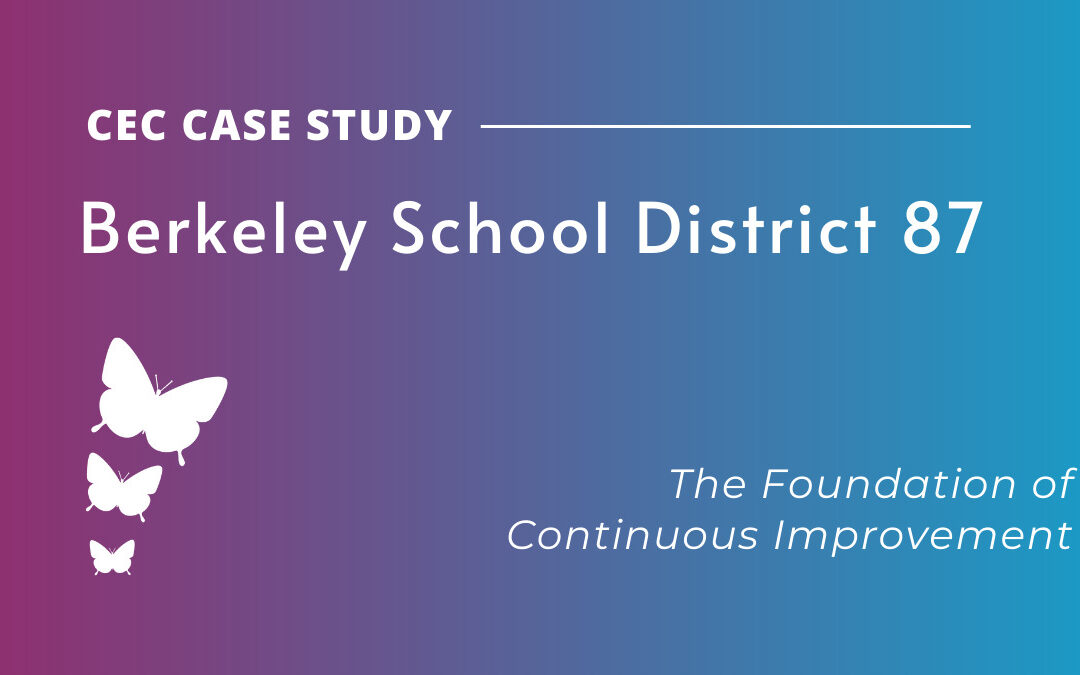 Berkeley School District 87:  The Foundation of Continuous Improvement